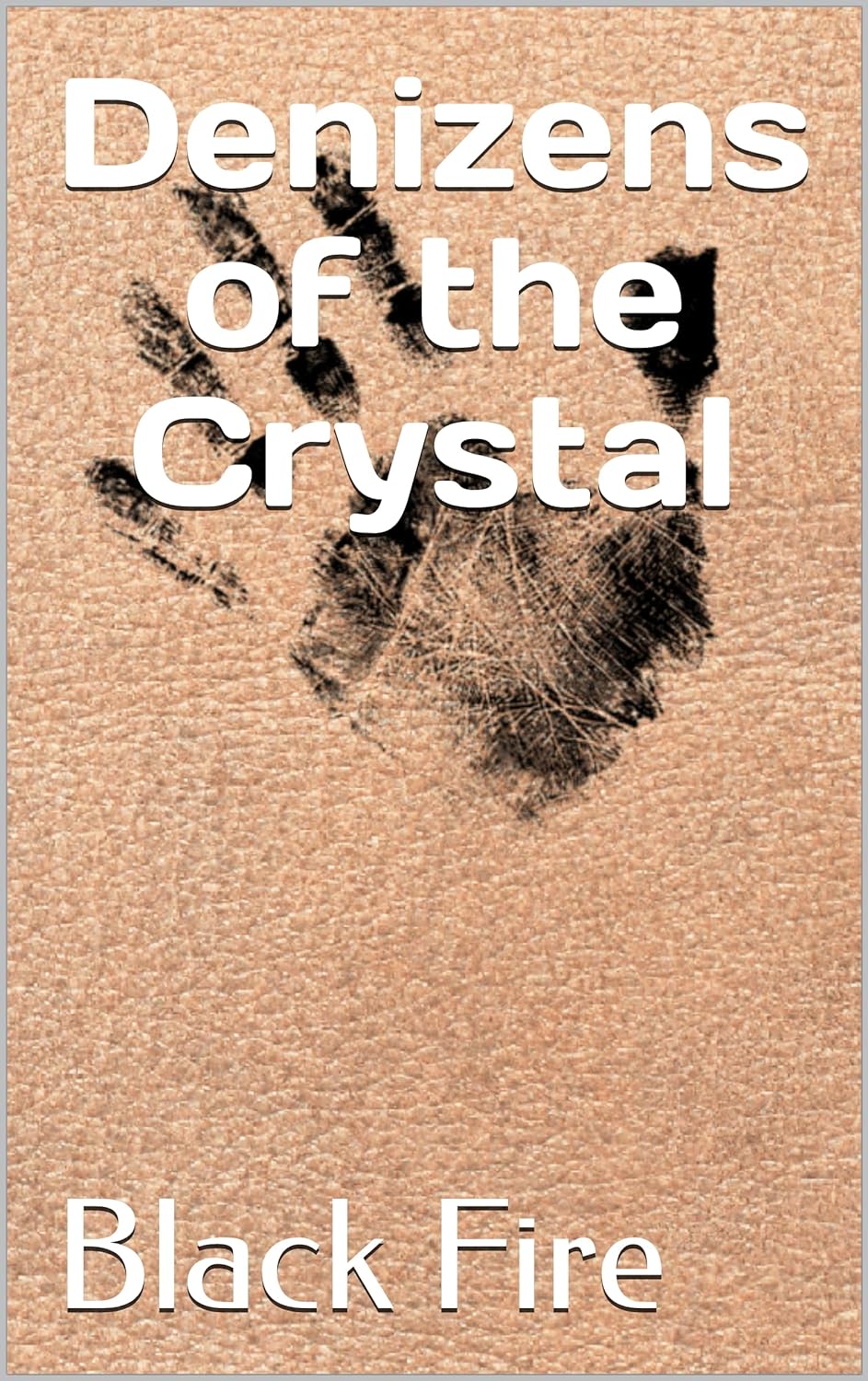 Denizens of the Crystal