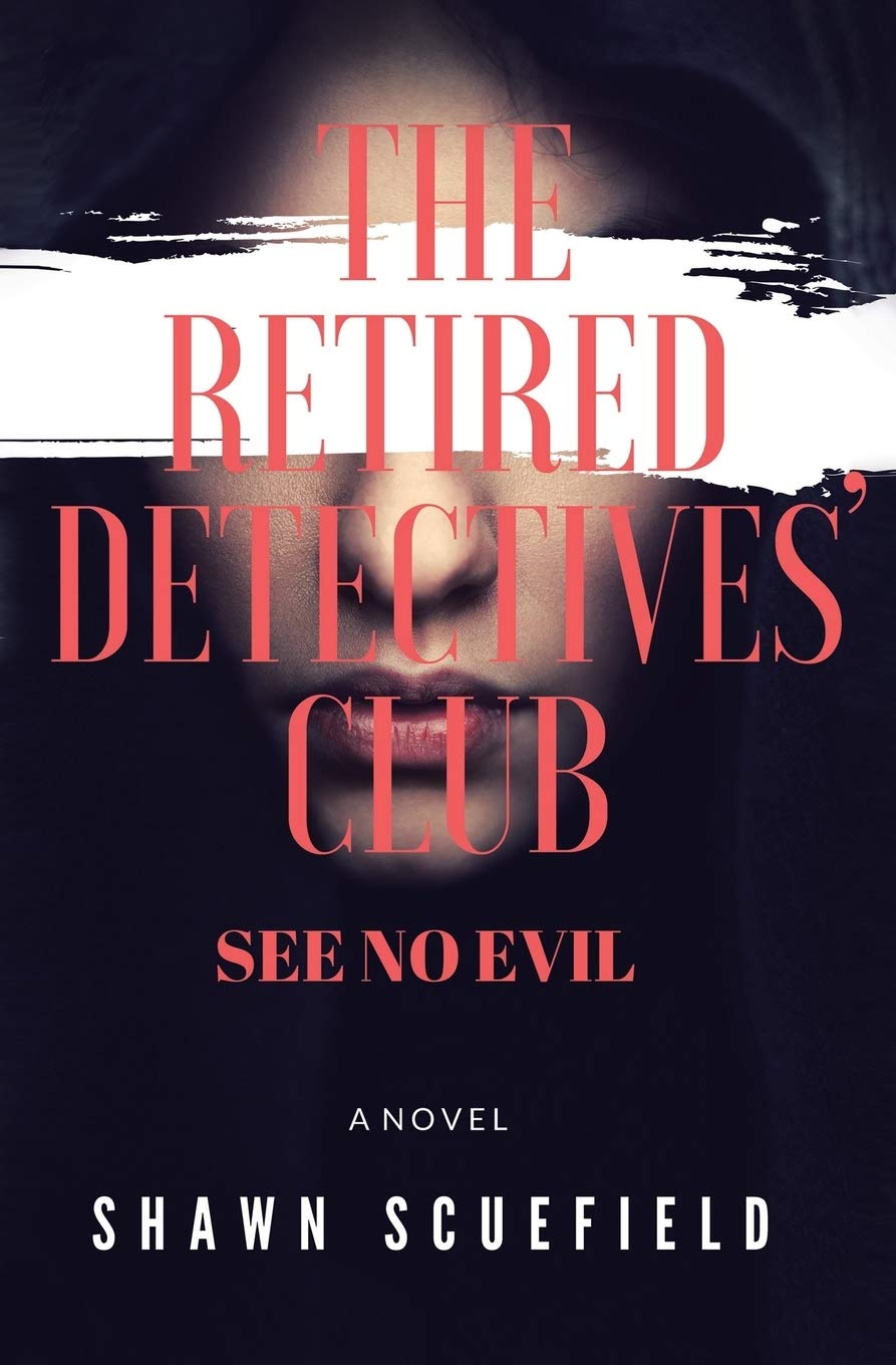 The Retired Detectives' Club: See No Evil