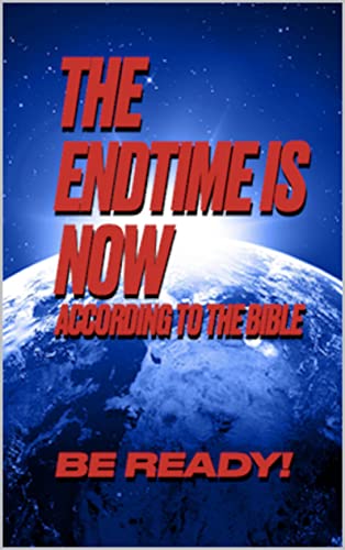 The Endtime Is Now