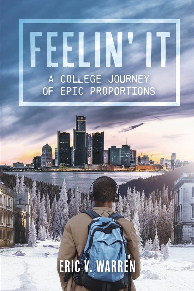 Feelin' It: A College Journey of Epic Proportions