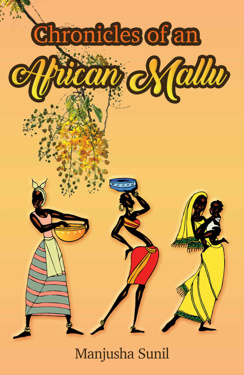 Chronicles of an African Mallu