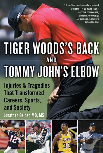 Tiger Woods's Back & Tommy John's Elbow